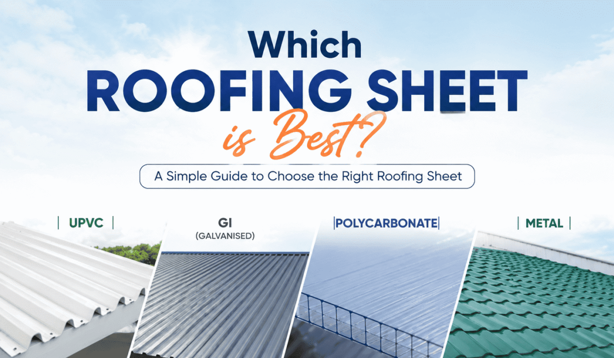 Best roofing sheet comparison showing UPVC, GI, polycarbonate, and metal roofing sheets for residential, commercial, and industrial buildings.