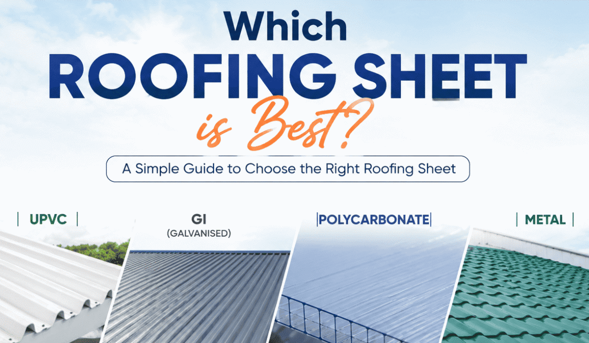Best roofing sheet comparison showing UPVC, GI, polycarbonate, and metal roofing sheets for residential, commercial, and industrial buildings.